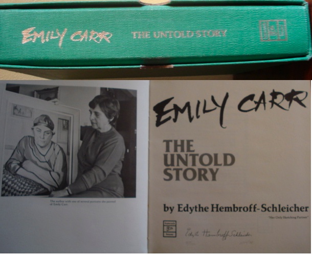 Emily Carr. The Untold Story.